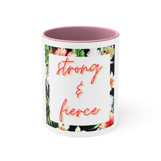 Strong &amp; Fierce Accent Coffee Mug, 11oz